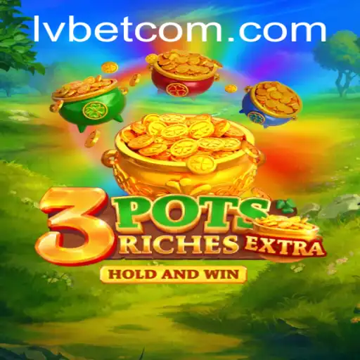 Discover the Thrilling World of 3potsExtra at LVBET Casino