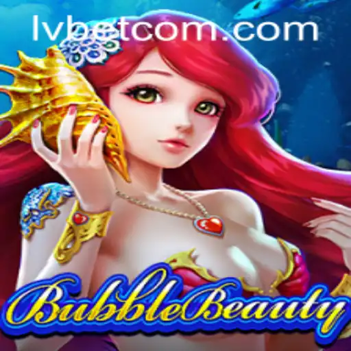 Discover the Excitement of BubbleBeauty at LVBET Casino