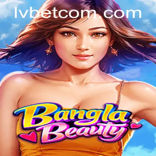 Discover BanglaBeauty at LVBET Casino: A New Wave of Gaming Excitement