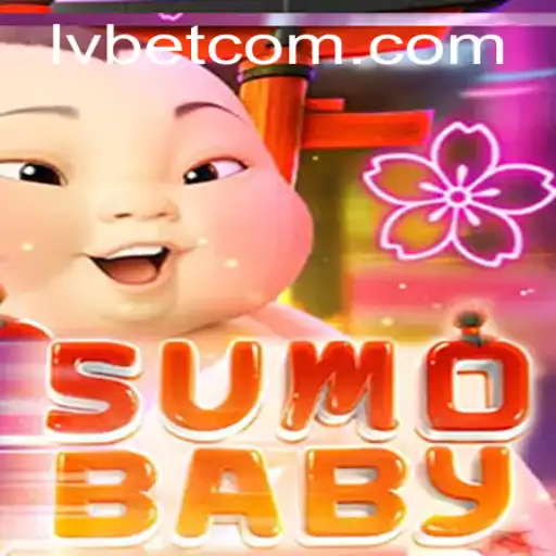 Discover the Exciting World of SumoBaby at LVBET Casino