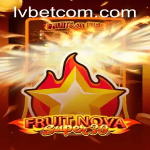 Exploring FruitrNovaSupe30: A Thrilling Casino Experience at LVBET Casino