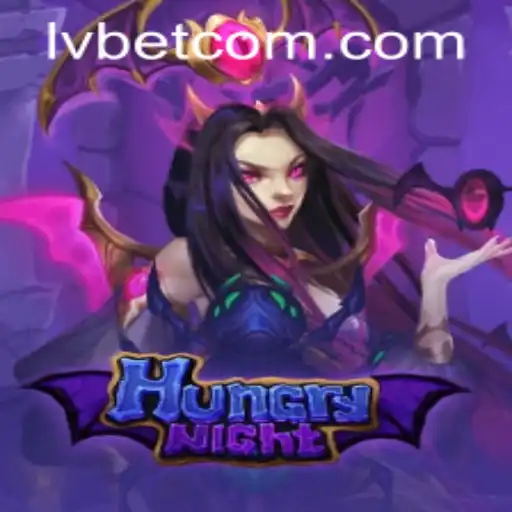 Discover the Thrills of HungryNight at LVBET Casino
