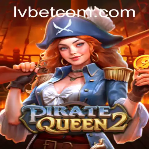 Explore the Thrills of PirateQueen2 at LVBET Casino