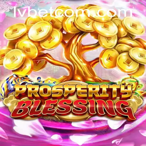Exploring the Thrills of ProsperityBlessing: A New Gem at LVBET Casino