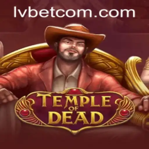 Explore the Mystical World of TempleofDead at LVBET Casino